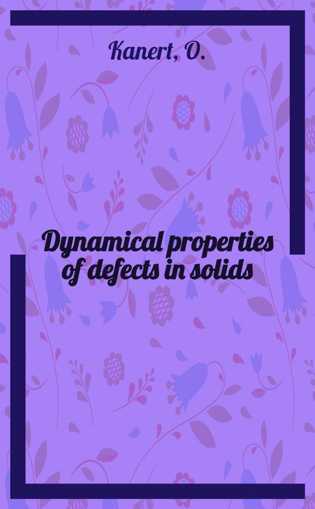 Dynamical properties of defects in solids