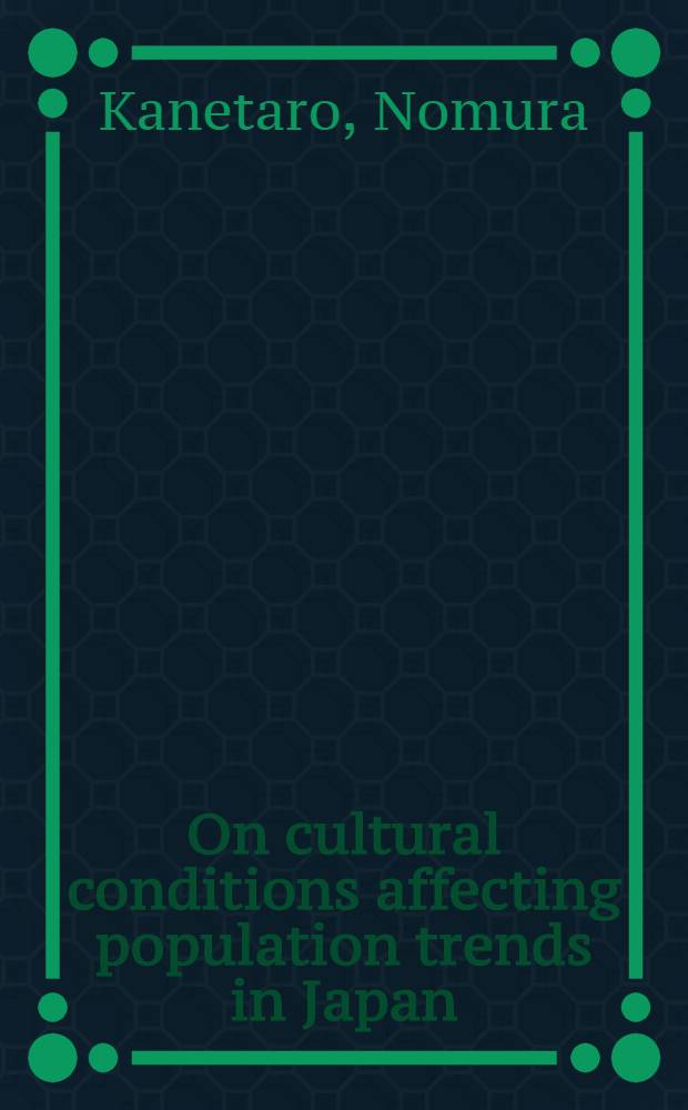 On cultural conditions affecting population trends in Japan