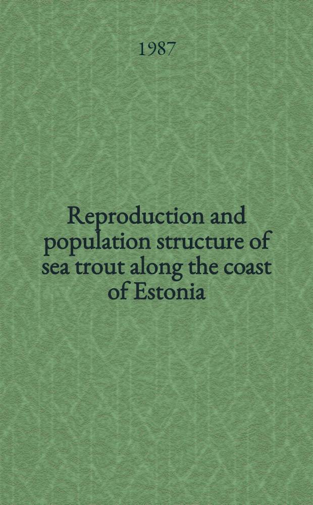 Reproduction and population structure of sea trout along the coast of Estonia