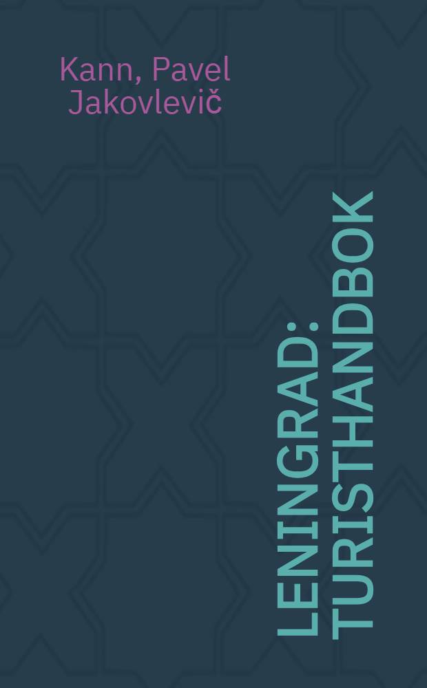 Leningrad : Turisthandbok