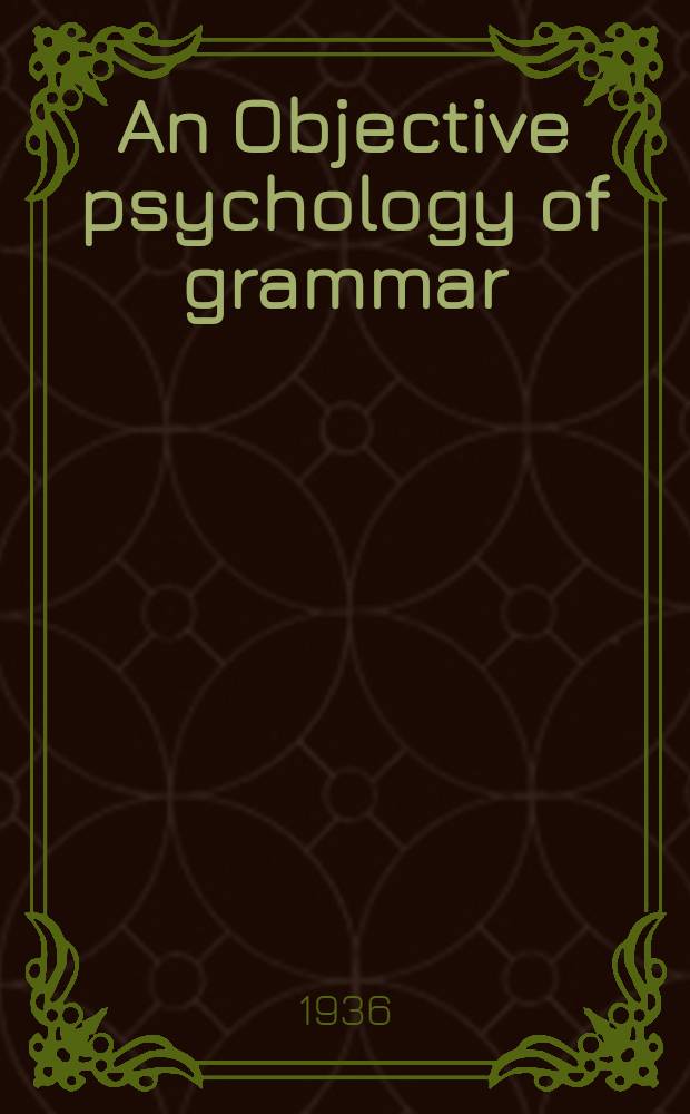 An Objective psychology of grammar