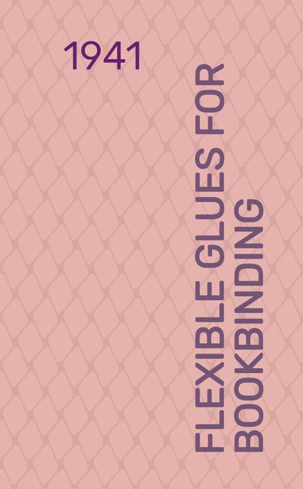Flexible glues for bookbinding