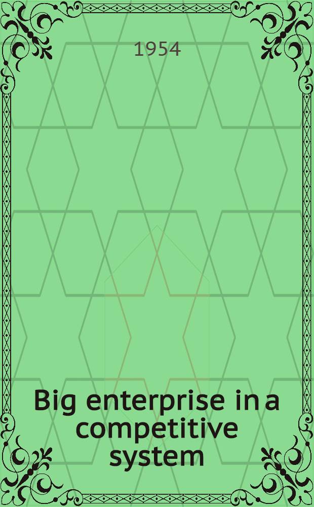 Big enterprise in a competitive system