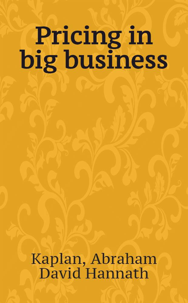 Pricing in big business : A case approach