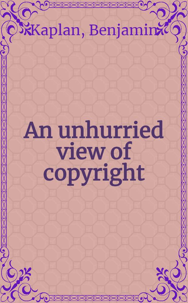 An unhurried view of copyright
