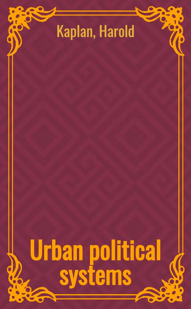 Urban political systems : A functional analysis of Metro Toronto