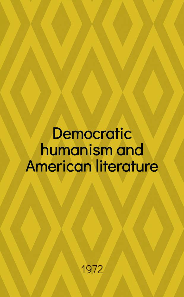Democratic humanism and American literature