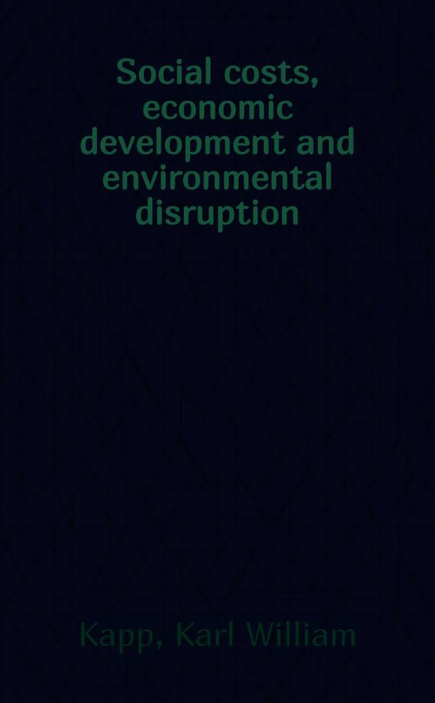 Social costs, economic development and environmental disruption