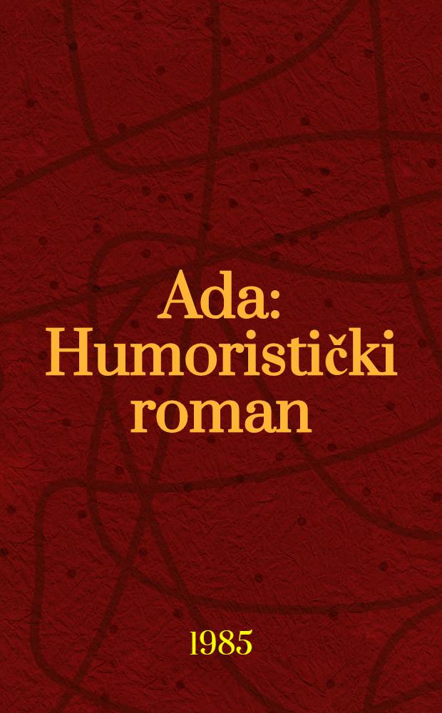 Ada : Humoristički roman
