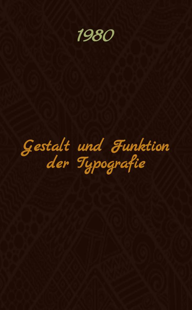 Gestalt und Funktion der Typografie