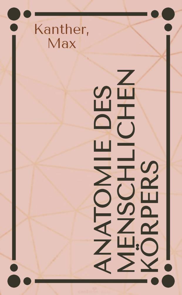 Anatomie des menschlichen Körpers