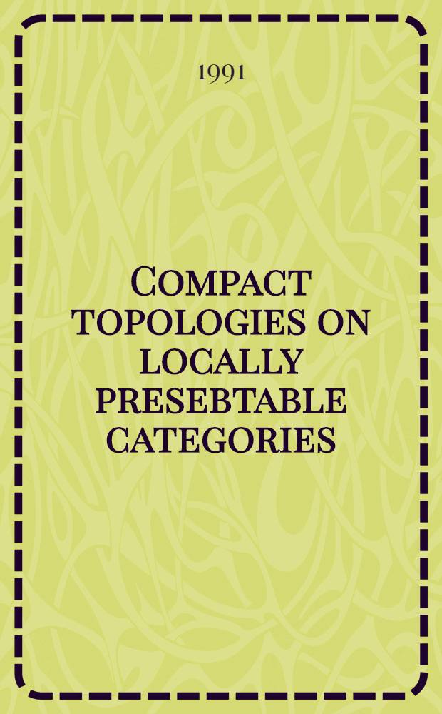 Compact topologies on locally presebtable categories