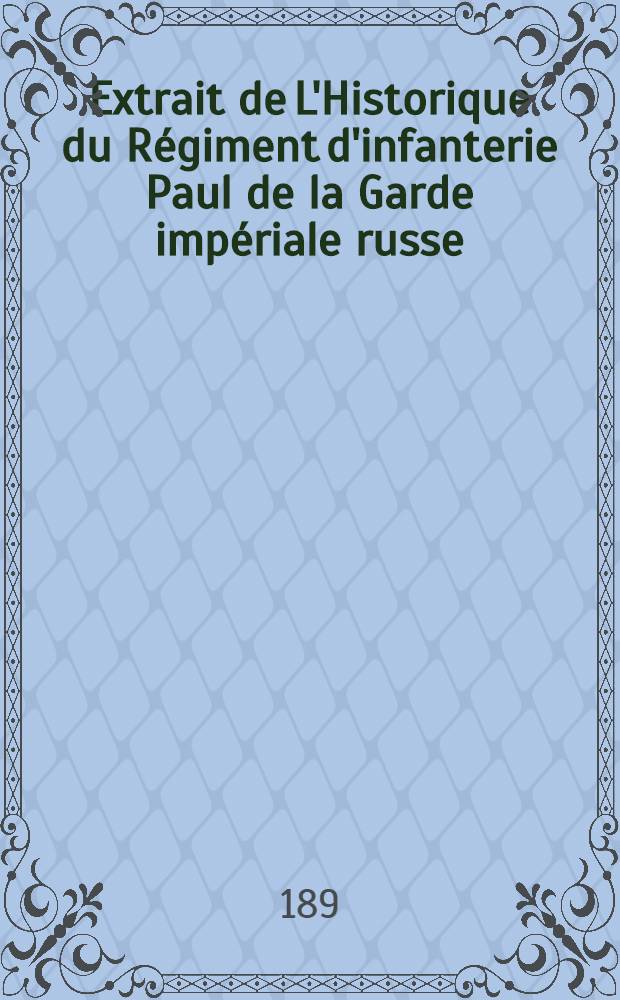 Extrait de L'Historique du Régiment d'infanterie Paul de la Garde impériale russe : Attaque et prise des ouvrages de Gorny-Dubniack le 12/24 octobre 1877