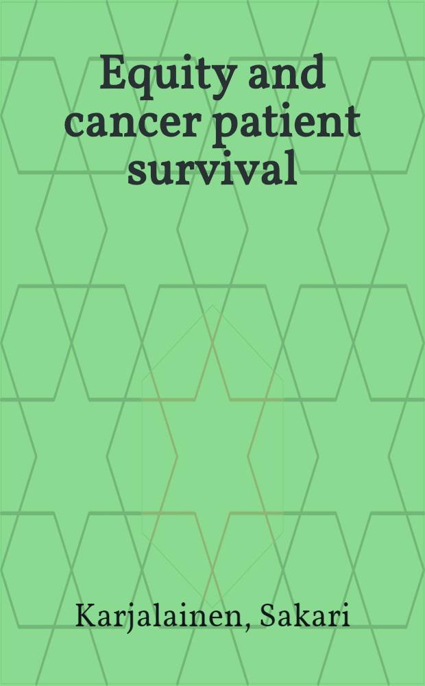 Equity and cancer patient survival : Diss.