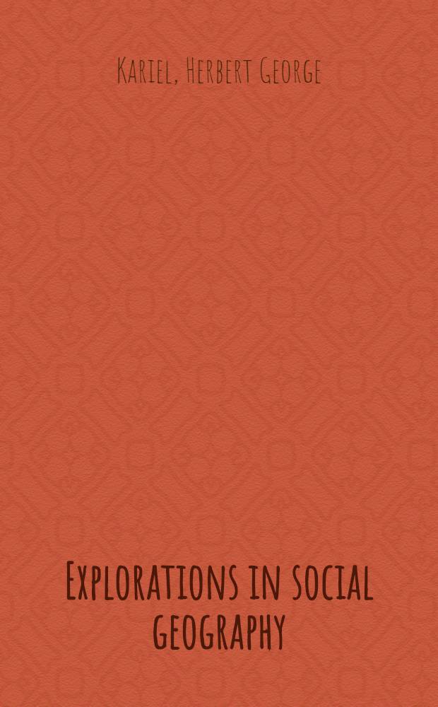 Explorations in social geography