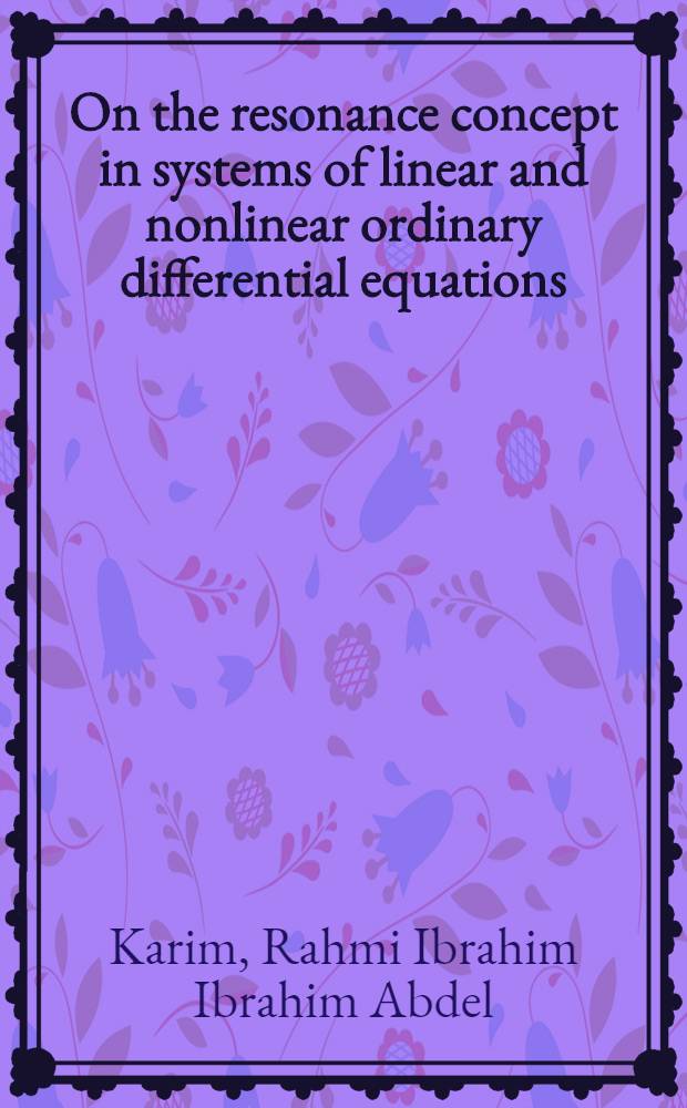 On the resonance concept in systems of linear and nonlinear ordinary differential equations : Diss.