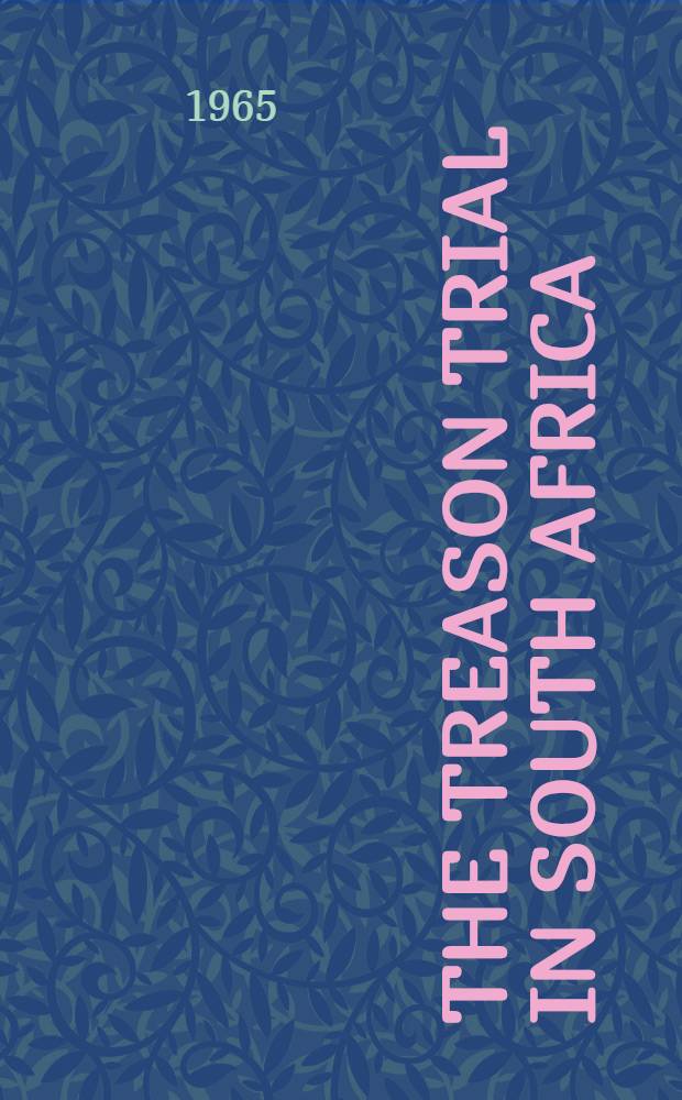 The treason trial in South Africa: a guide to the microfilm record of the trial