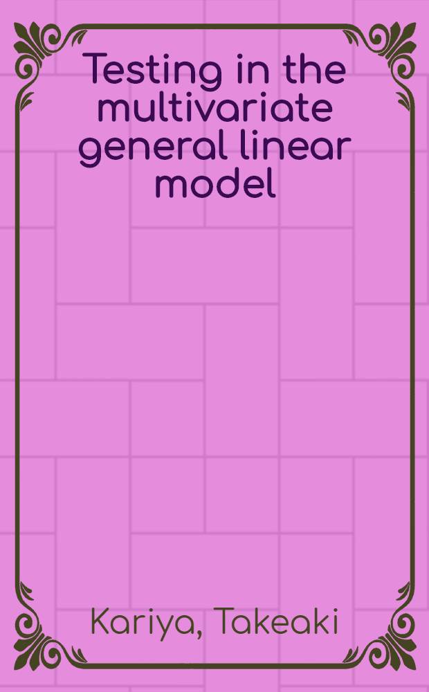 Testing in the multivariate general linear model