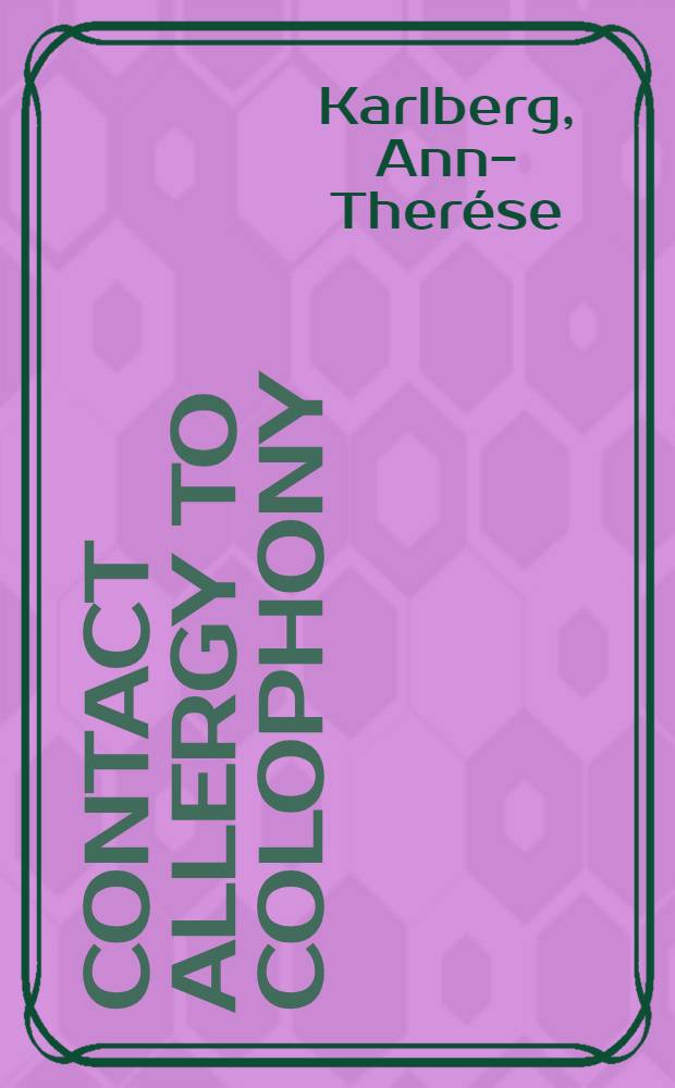 Contact allergy to colophony : Chem. identifications of allergens, sensitization experiments a. clinical experiences