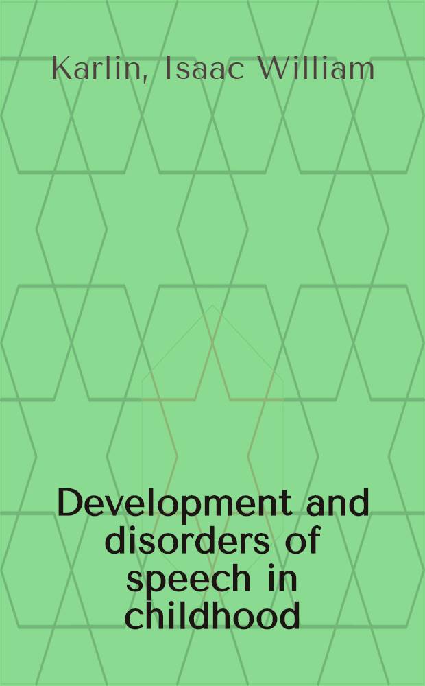 Development and disorders of speech in childhood