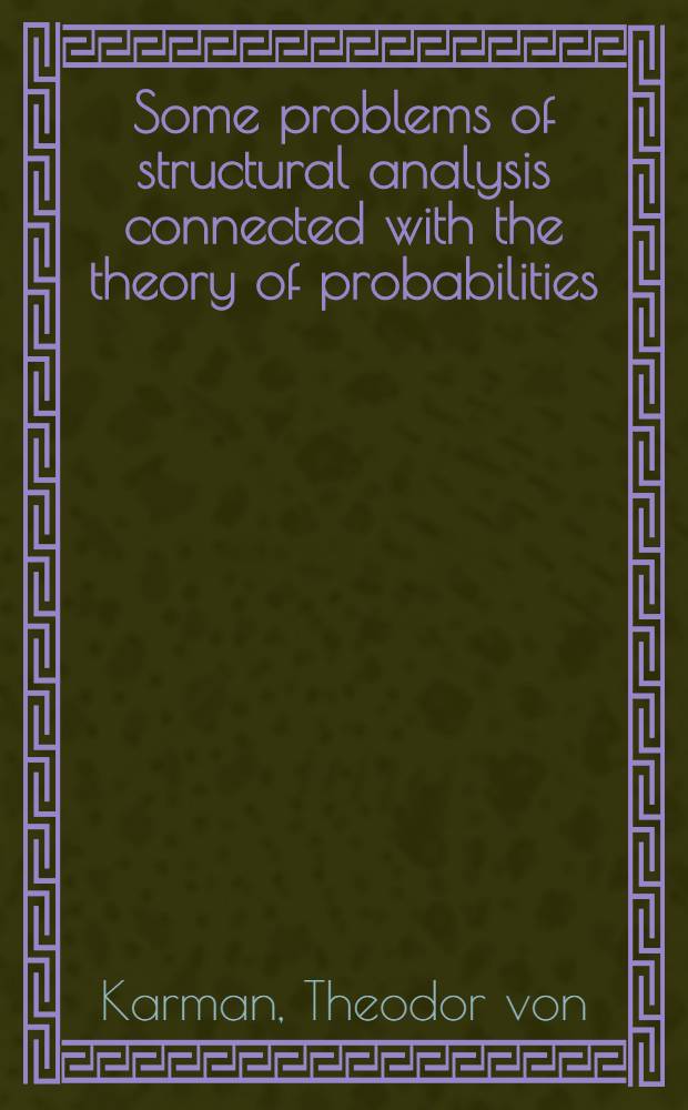 Some problems of structural analysis connected with the theory of probabilities