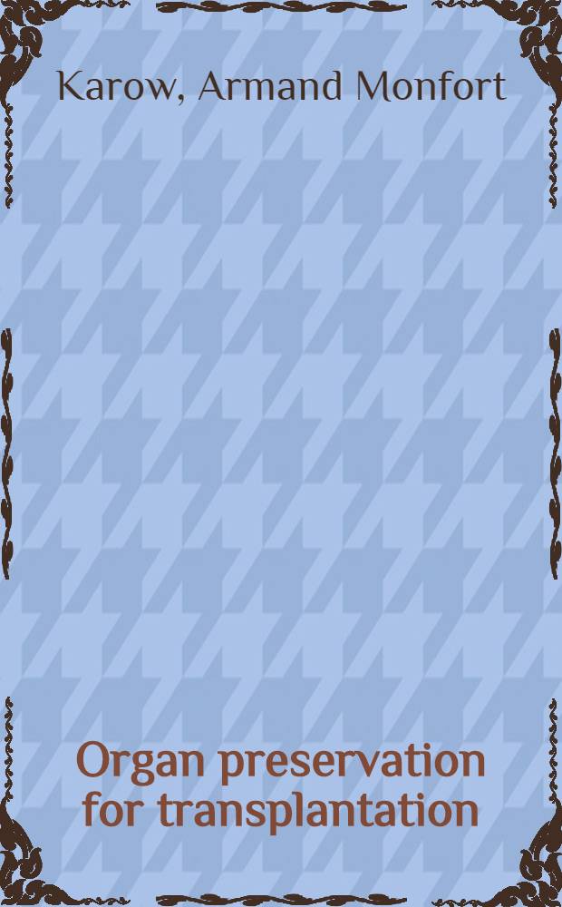 Organ preservation for transplantation