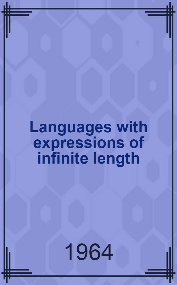 Languages with expressions of infinite length