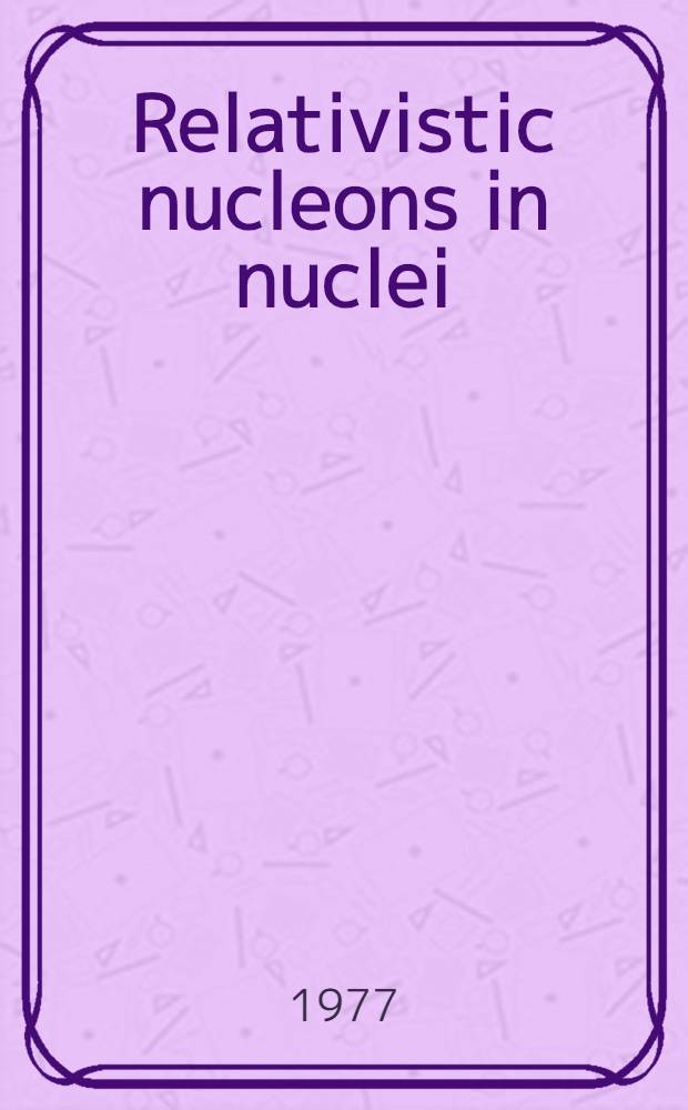 Relativistic nucleons in nuclei : Review paper