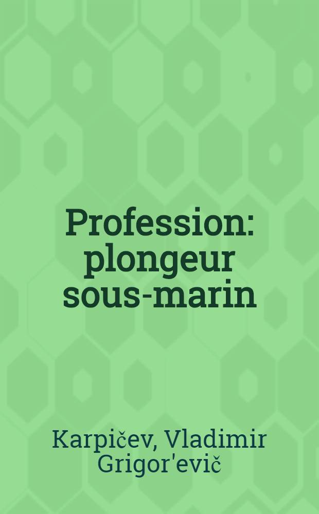 Profession: plongeur sous-marin