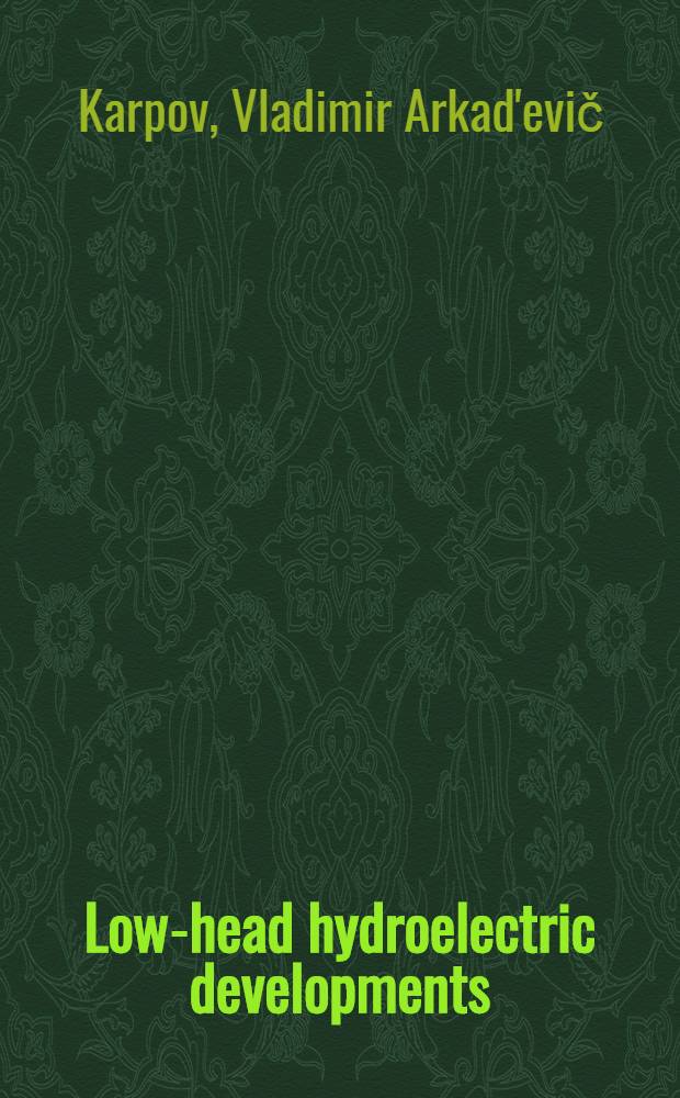 ... Low-head hydroelectric developments