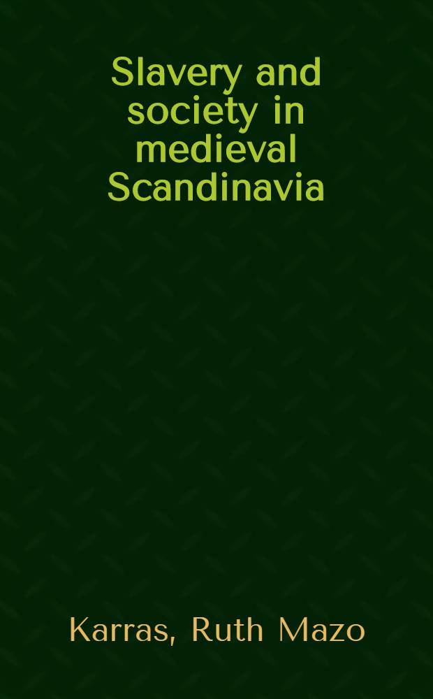Slavery and society in medieval Scandinavia