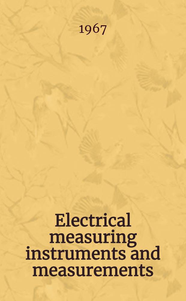 Electrical measuring instruments and measurements
