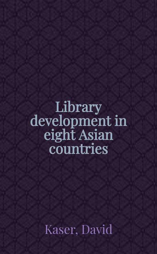 Library development in eight Asian countries
