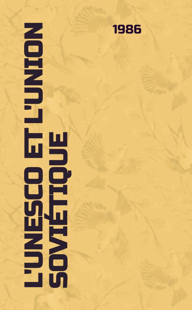 L'UNESCO et l'Union Soviétique