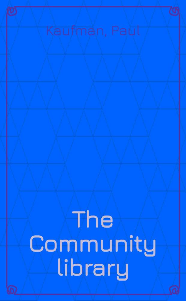 The Community library: a chapter in English social history