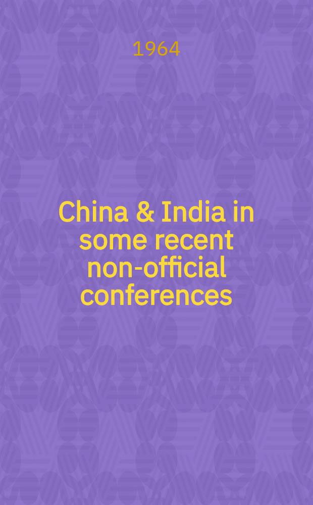 China & India in some recent non-official conferences