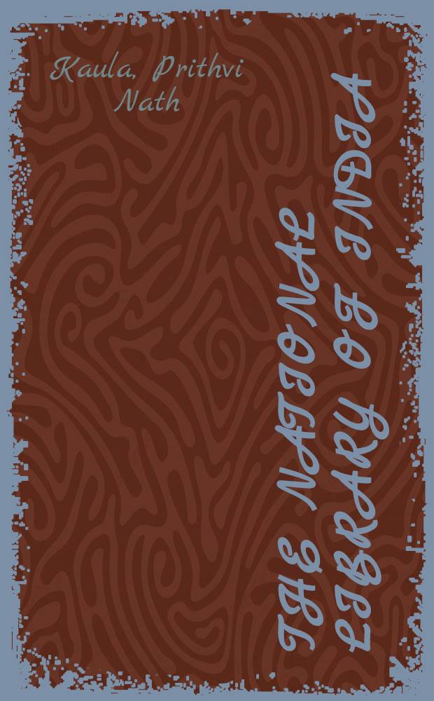 The National library of India : A crit. study