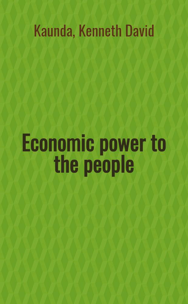 Economic power to the people : Part one a. part two
