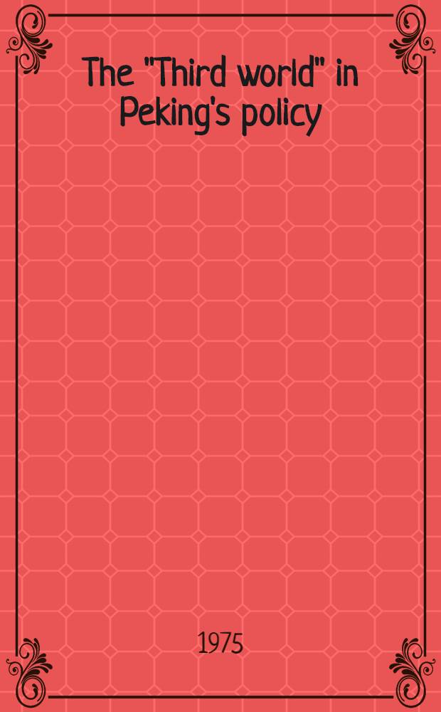 The "Third world" in Peking's policy