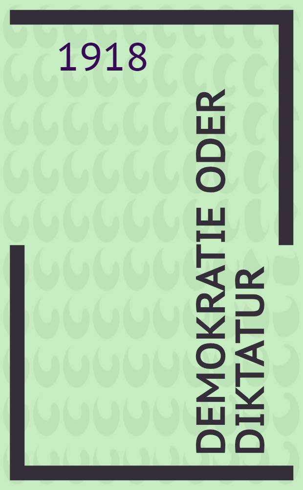 Demokratie oder Diktatur
