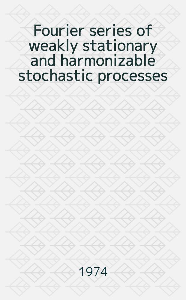 Fourier series of weakly stationary and harmonizable stochastic processes