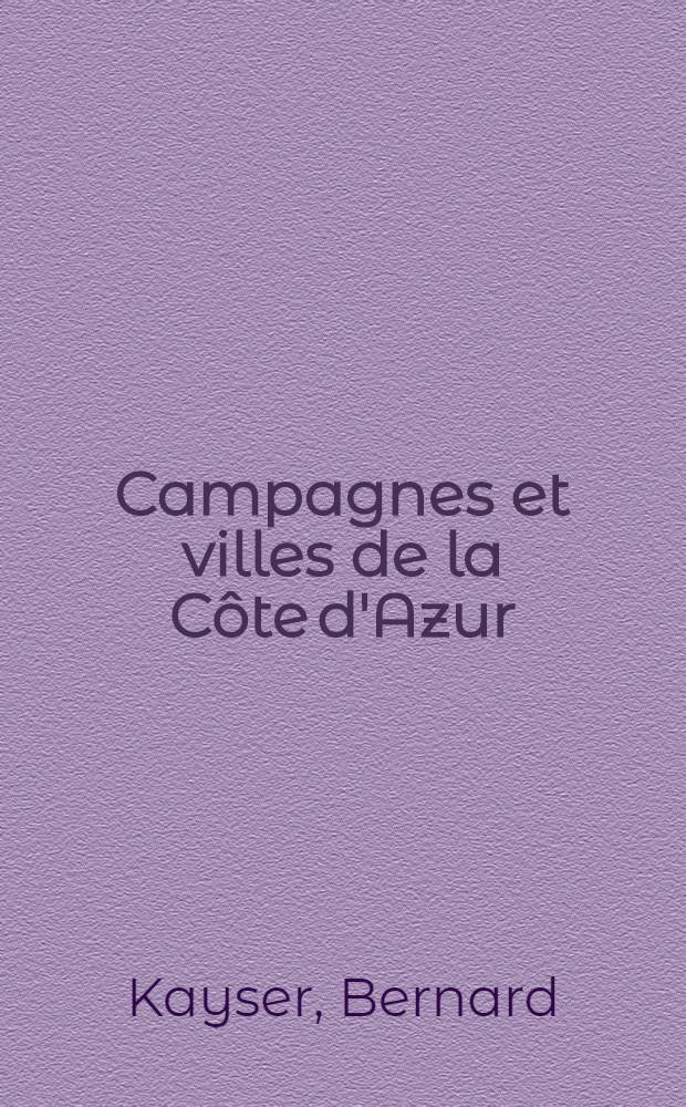 Campagnes et villes de la Côte d'Azur : Essai sur les conséquences du développement urbain