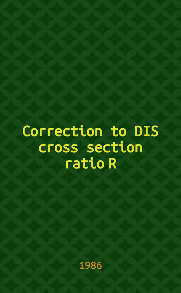 Correction to DIS cross section ratio R=σ_L/σ_T in QCD