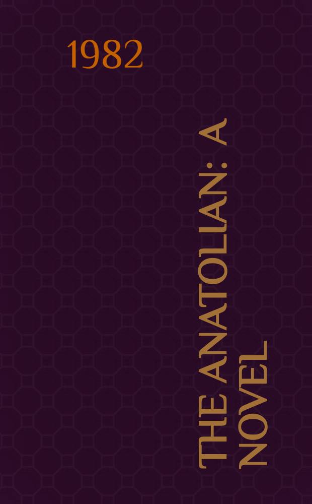 The Anatolian : A novel