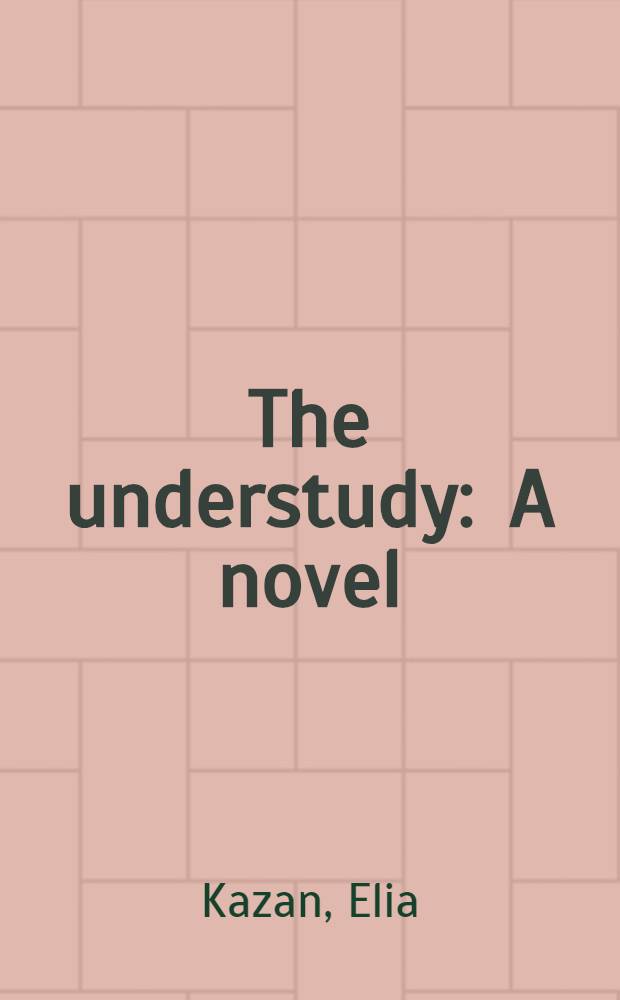 The understudy : A novel
