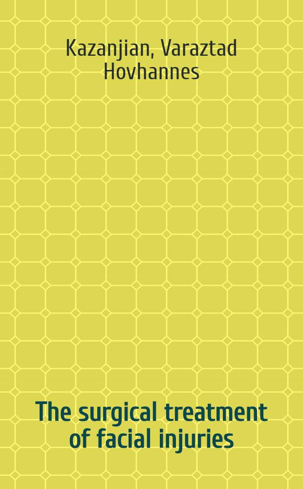 The surgical treatment of facial injuries