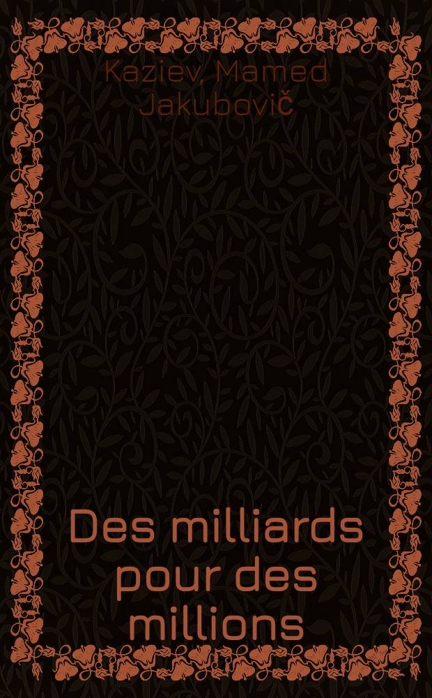 Des milliards pour des millions