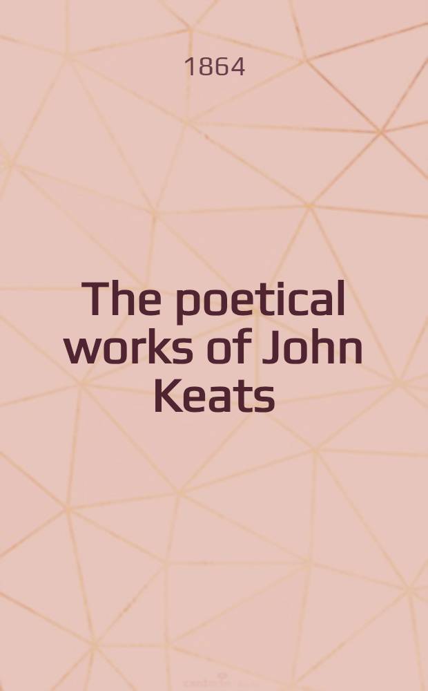 The poetical works of John Keats