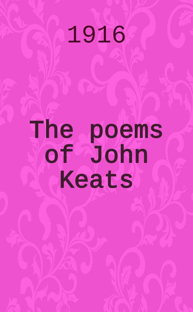 The poems of John Keats