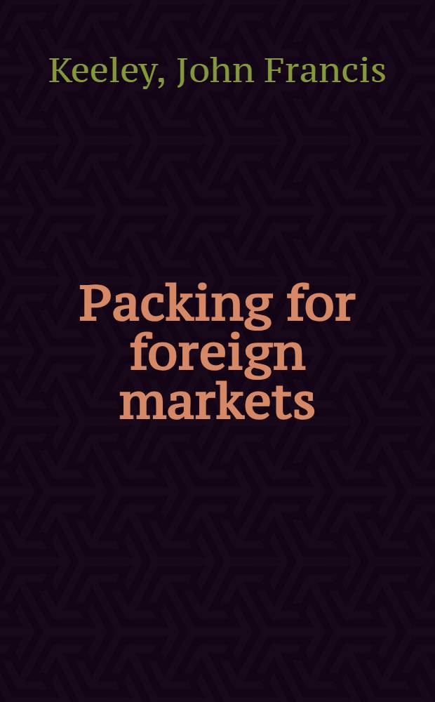 Packing for foreign markets : Some general considerations